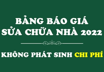 Bảng báo giá sửa chữa nhà năm 2022